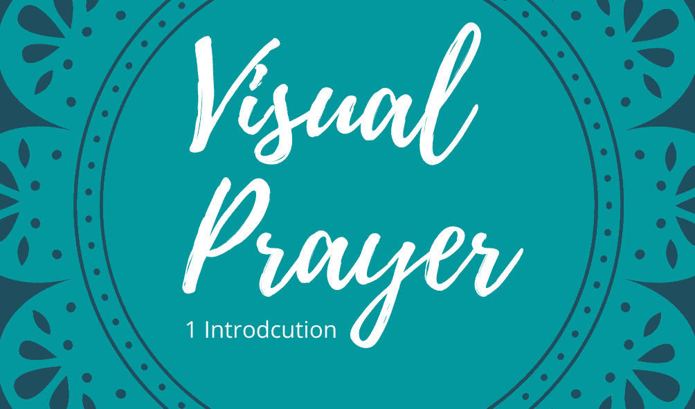 The Guide to Visual Prayers Part 1